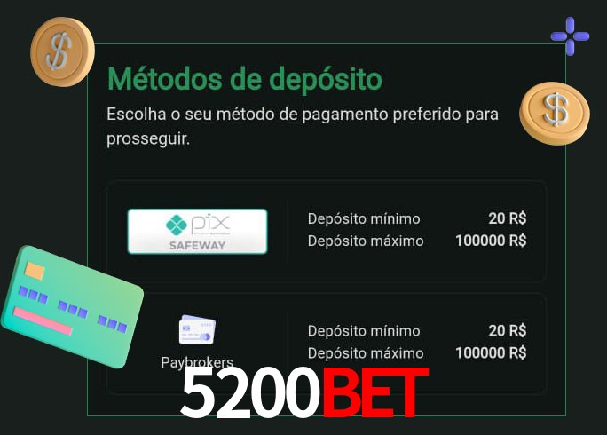 O cassino 5200bet oferece uma grande variedade de métodos de pagamento